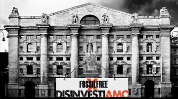 Fossil Free: disinvestiamo dalla finanza insostenibile